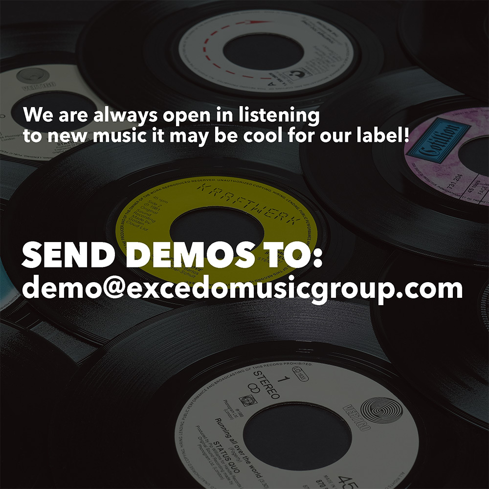 Send your demos to Excedo Records!